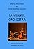 LA GRANDE ORCHESTRA: Adatta...