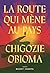 La route qui mène au pays by Obioma chigozie