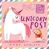 Unicorn Post by Emma Yarlett Unicorn Post by Emma Yarlett