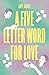 A five letter word for love