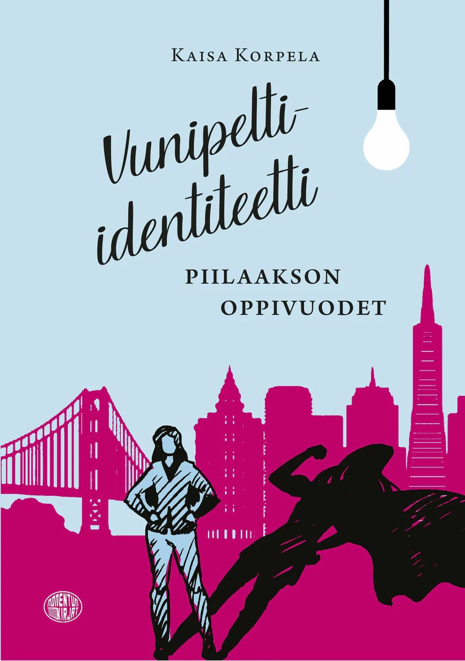 Uunipelti-identiteetti - Piilaakson oppivuodet (Hardcover)