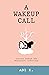 A Wakeup Call by Adi K. A Wakeup Call by Adi K.