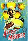 Astro-Mörder by Hanns Hart