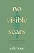 No Visible Scars: An Always...