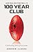 Australian Football's 100 year club by Andrew Clarke