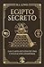Egipto secreto: Las claves ...