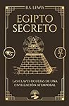 Egipto secreto: Las claves ocultas de una civilización atemporal (TABLA ESMERALDA) (Spanish Edition)