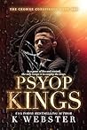Psyop Kings by K. Webster