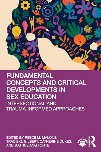 Fundamental Concepts and Critical Developments in Sex Education (Paperback)