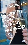 Mastering WSET Level 3:Bordeaux Mastering WSET Level 3:Bordeaux