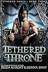 Tethered Thrones (Tethered Souls #3)