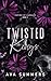 Twisted Kings (Empire of Carnage #2)