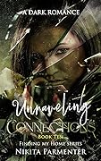 Unraveling Connections (Finding My Home #10)