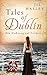 Tales of Dublin by Jill Hasley