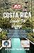 Costa Rica Guide de voyage ...