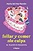 Follar y comer sin culpa: El placer es feminista (Spanish Edition)