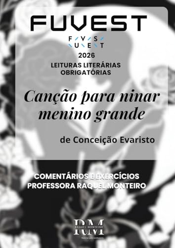 FUVEST: leituras literárias obrigatórias 2026: Canção para ninar menino grande, de Conceição Evaristo (Portuguese Edition)