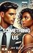 Something About Us