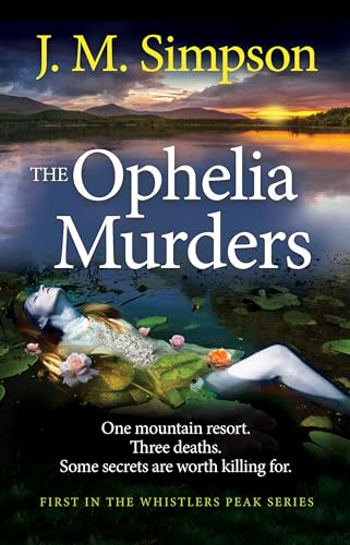 The Ophelia Murders (The Whistlers Peak Series Book 1)