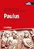 Paulus: Leben - Umwelt - We...