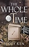 The Whole Time: part 3 (The Whole Time series) The Whole Time: part 3 (The Whole Time series)