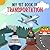 My 1st Book of Transportati...