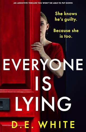 Everyone Is Lying (Kindle Edition)