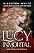 Lucy inmortal by Kiersten White