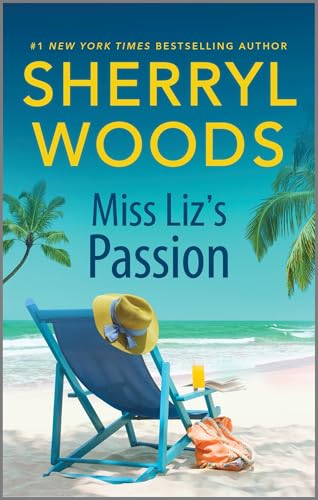Miss Liz's Passion: A Steamy Single Dad Romance – A Contemporary Friends to Lovers Chick Lit Story (Kindle Edition)