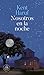 Nosotros en la noche by Kent Haruf