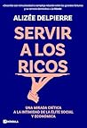 Servir a los rico...
