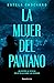 La mujer del pantano