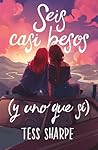 Book cover for Seis casi besos (y uno que sí) (TBR) (Spanish Edition)