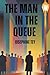 The Man in the Queue