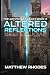 Altered Reflections