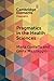 Pragmatics in the Health Sciences by Garraffa