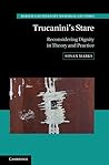 Trucanini's Stare: Reconsidering Dignity in Theory and Practice (Hersch Lauterpacht Memorial Lectures, Series Number 29)