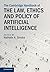 The Cambridge Handbook of the Law, Ethics and Policy of Artificial Intelligence (Cambridge Law Handbooks)