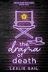 Book cover for The Drama of Death: Dead End Witches - Book Two