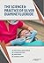 The Science and Practice of Silver Diamine Fluoride by Pratyaksha Singh Panwar