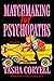 Matchmaking for Psychopaths