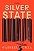 The Silver State: A Novel