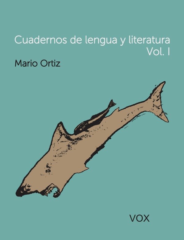 Cuadernos de lengua y literatura Vol. I