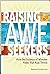 Raising Awe-Seekers: How the Science of Wonder Helps Our Kids Thrive (Free Spirit Parenting™)