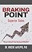 Braking Point: Superior Sales