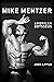 Mike Mentzer: American Odysseus