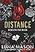 Distance (Beneath the Mask #1)