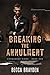 Breaking the Annulment by Becca Brayden Breaking the Annulment by Becca Brayden
