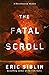 The Fatal Scroll A Herculaneum Mystery (1) by Eric Siblin