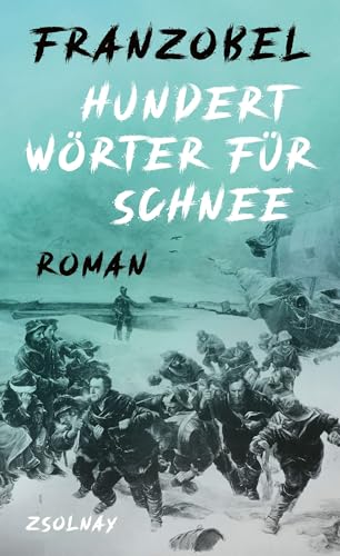 Hundert Wörter für Schnee: Roman (German Edition)